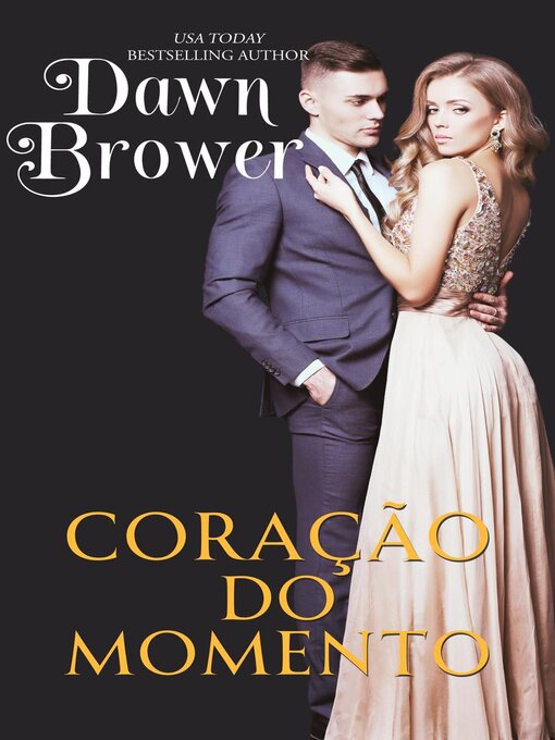 Title details for Coração do Momento by Dawn Brower - Available